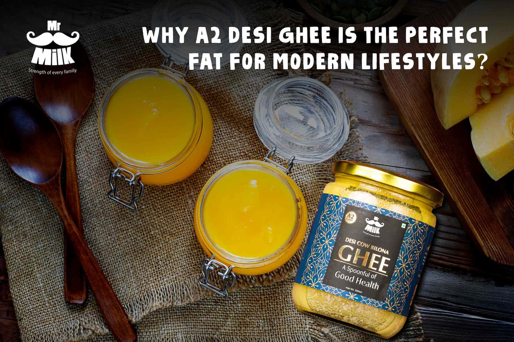 Why A2 Desi Ghee Is the Perfect Fat for Modern Lifestyles?