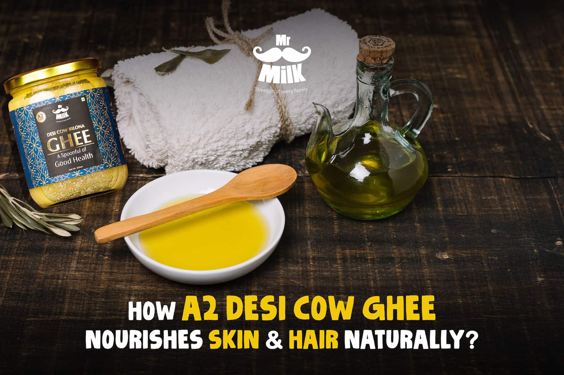 How A2 Desi Cow Ghee Nourishes Skin & Hair Naturally?
