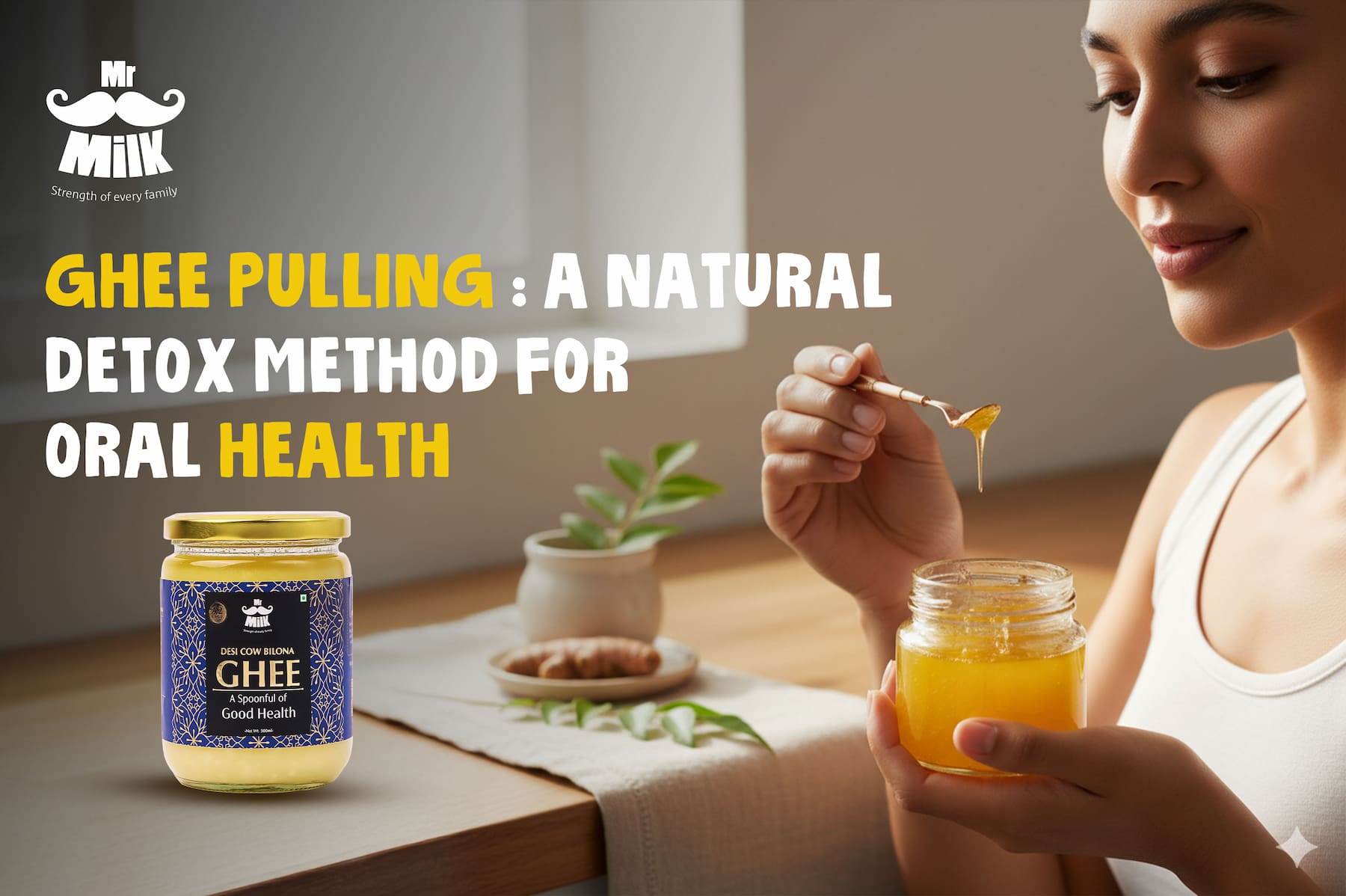 Ghee Pulling: A Natural Detox Method for Oral Health