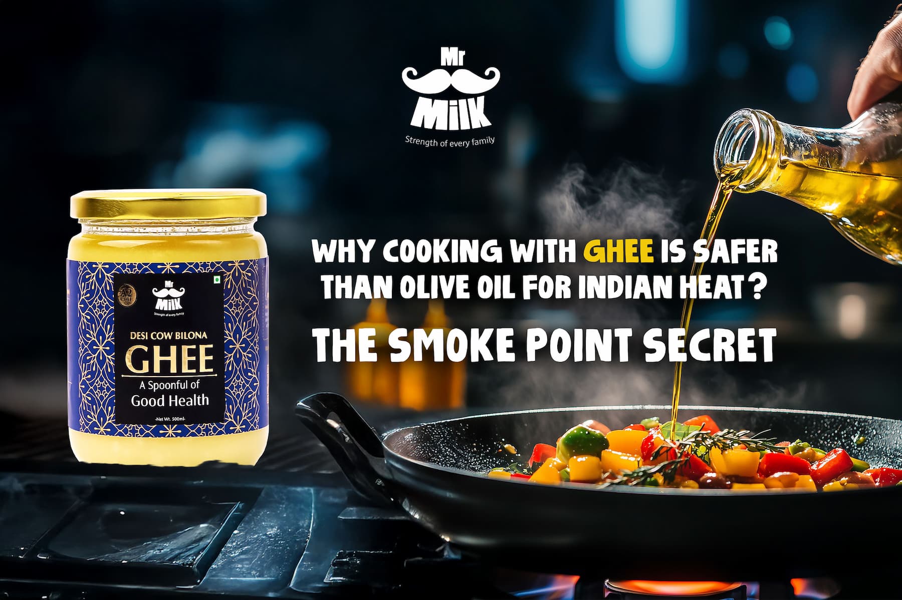 Why Cooking with Ghee is Safer Than Olive Oil for Indian Heat? The Smoke Point Secret